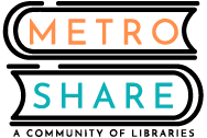 Metro Share a Community of Libraries