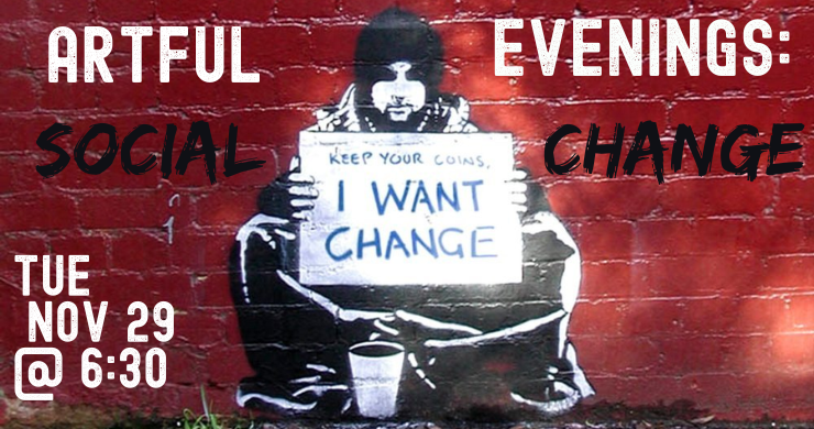 Artful Evenings: Social Change, November 29 at 6:30