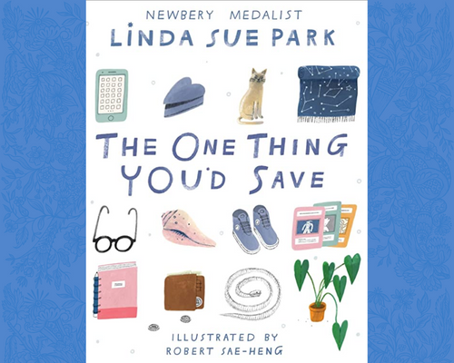 Cover of the book "The One Thing You'd Save" by Linda Sue Park