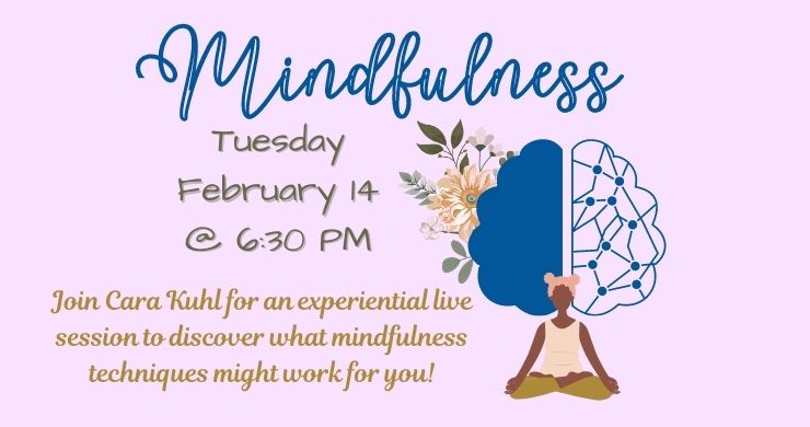Mindfulness February 14 at 6:30
