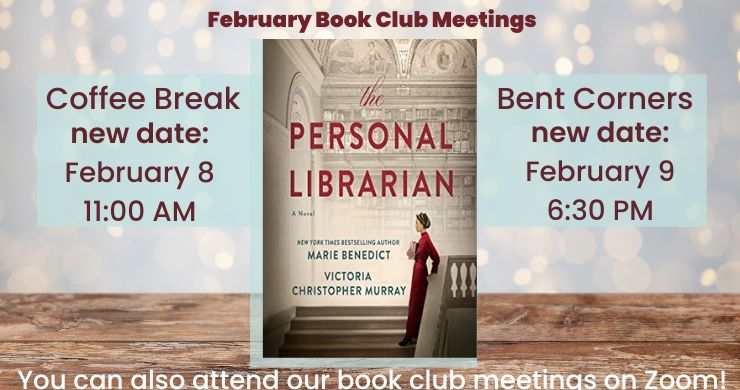 Book Clubs February 9 at 6pm and February 8 at 11 am