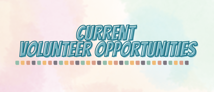 Current Volunteer Opportunities