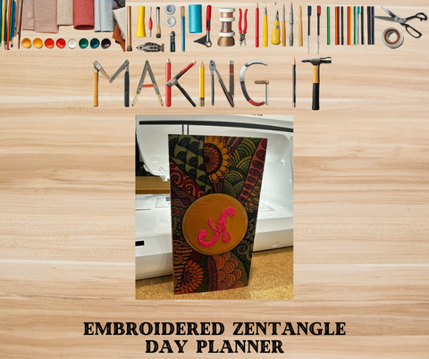 Making It_ Embroidered Zentagle Day Planner