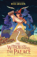 Image for "The Witch Who Stormed the Palace"