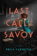 Image for "Last Call at the Savoy"