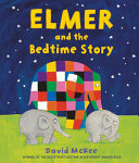 Image for "Elmer and the Bedtime Story"