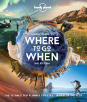 Image for "Lonely Planet Where to Go When 2"