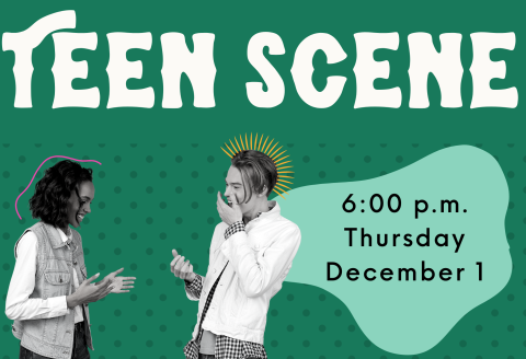 Image of teens laughing. Teen Scene: Thursday, December 1 at 6 p.m.