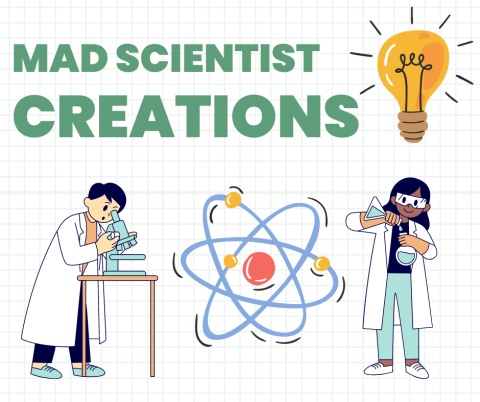 Mad Scientist Creations