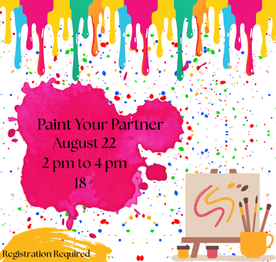 Paint Your Partner August 22 2-4 pm