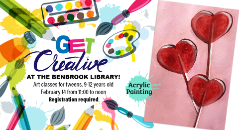 Get Creative. Art classes for tweens 9-12. Feb. 14th 11am to 12pm. 