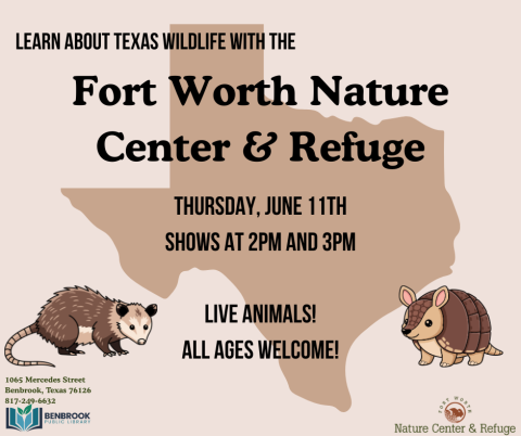 Learn about Texas Wildlife with the Fort Worth Nature Center & Refuge. Thursday, June 11th Shows at 2pm and 3pm. Live animals! All Ages Welcome!