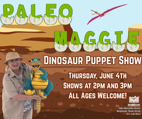 Paleo Maggie. Dinosaur Puppet Show. Thursday, June 4th Shows at 2pm and 3pm All Ages Welcome!