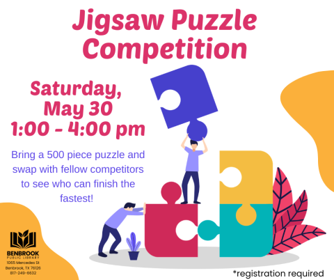 Jigsaw Puzzle Competition, Saturday, May 30, 1 pm to 4 pm, Registration Required
