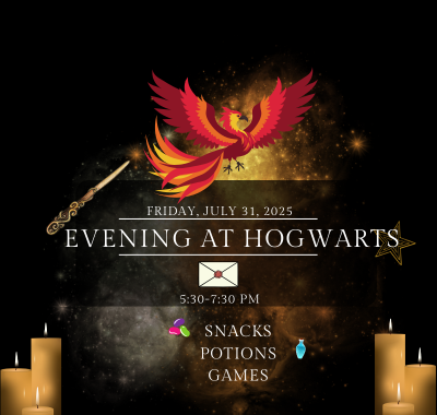 Evening at Hogwarts July 31 5:30-7:30 pm