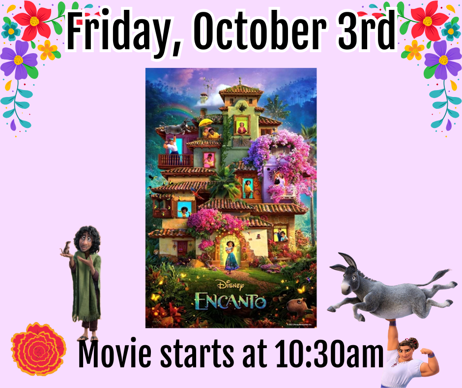 Friday, October 3rd. Movie starts at 10:30am. 