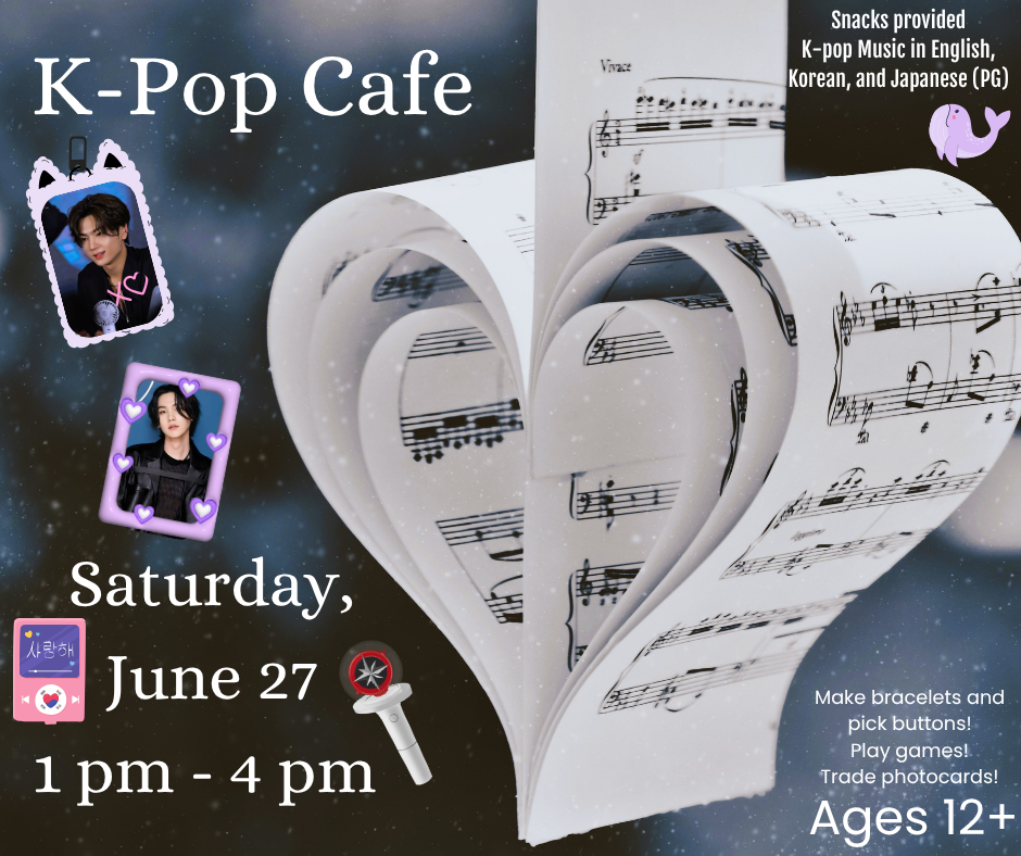 K-Pop Cafe, Saturday, June 27, 2 to 4 pm